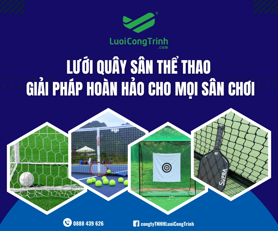 Lưới che bụi công trình, giải pháp an toàn, sạch sẽ cho mọi công trình