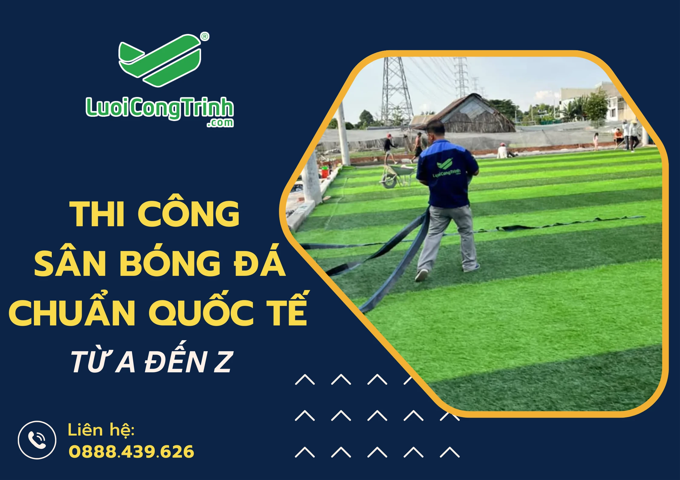 Thi công sân bóng đá chuẩn quốc tế từ A đến Z